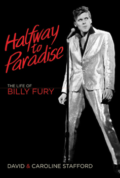 Hardcover Halfway to Paradise: The Life of Billy Fury Book