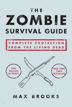 Paperback The Zombie Survival Guide: Complete Protection from the Living Dead Book