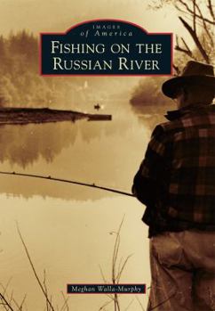 Paperback Fishing on the Russian River Book