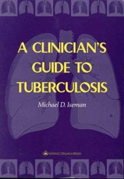 Paperback A Clinician's Guide to Tuberculosis Book