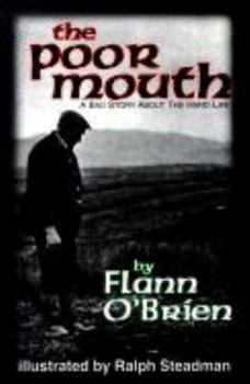 Paperback Poor Mouth: A Bad Story about the Hard Life Book