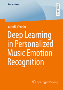 Paperback Deep Learning in Personalized Music Emotion Recognition Book