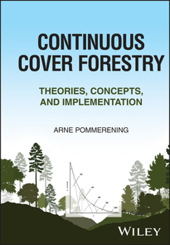 Hardcover Continuous Cover Forestry: Theories, Concepts, and Implementation Book