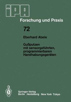 Paperback Gußputzen Mit Sensorgeführten, Programmierbaren Handhabungsgeräten [German] Book
