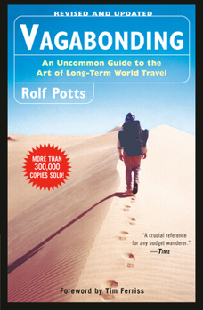 Paperback Vagabonding: An Uncommon Guide to the Art of Long-Term World Travel /]crolf Potts Book