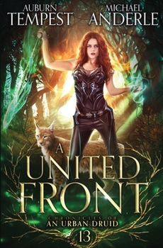A United Front - Book #13 of the Chronicles of an Urban Druid