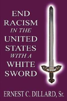 Paperback End Racism in the United States With a White Sword Book