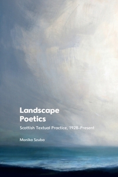 Paperback Landscape Poetics: Scottish Textual Practice 1928-Present Book