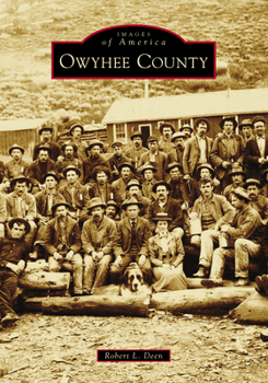 Owyhee County - Book  of the Images of America: Idaho