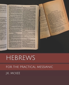 Paperback Hebrews for the Practical Messianic Book