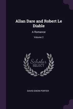 Paperback Allan Dare and Robert Le Diable: A Romance; Volume 2 Book