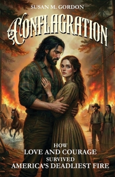 Paperback Conflagration: How Love and Courage Survived America's Deadliest Fire Book
