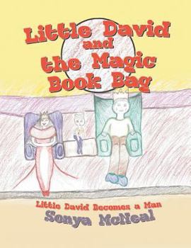 Paperback Little David and the Magic Book Bag: Little David Becomes a Man Book