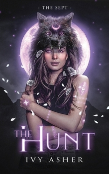 Paperback The Hunt: Sentinel World Series 3 Book