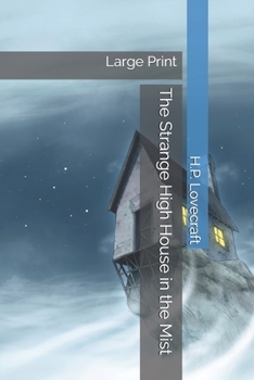 The Strange High House in the Mist: Large Print
