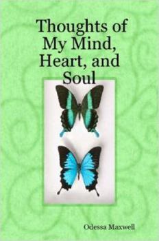 Thoughts of My Mind, Heart, and Soul
