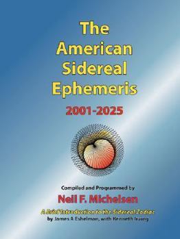 Paperback The American Sidereal Ephemeris 2001-2025 Book