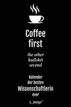 Kalender 2020 für Wissenschaftler / Wissenschaftlerin: Wochenplaner / Tagebuch / Journal für das ganze Jahr: Platz für Notizen, Planung / Planungen / Planer, Erinnerungen & Sprüche (German Edition)