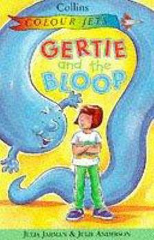 Paperback Gertie and the Bloop (Colour Jets) Book