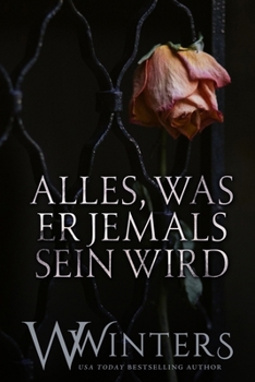 Paperback Alles, Was Er Jemals Sein Wird [German] Book
