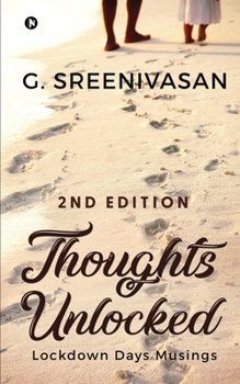 Paperback Thoughts Unlocked: Lockdown Days Musings Book