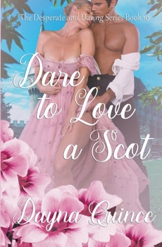 Paperback Dare to Love a Scot (Desperate and Daring Series Book 10) Book