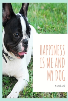 Paperback Happiness is me and my dog notebook: Cute puppy lined paperback notebook Book