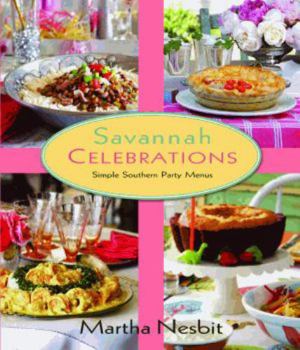 Hardcover Savannah Celebrations: Simple Southern Party Menus Book