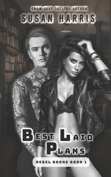 Paperback Best Laid Plans: Rebel Books Book 1 Book