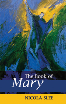 Paperback The Book of Mary Book