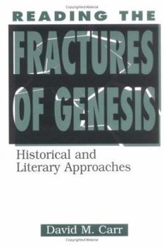 Hardcover Reading the Fractures of Genesis: Historical and Literary Approaches Book