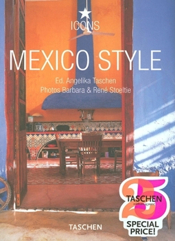 Hardcover Mexico Style (Taschen 25th Anniversary Icon Series) Book
