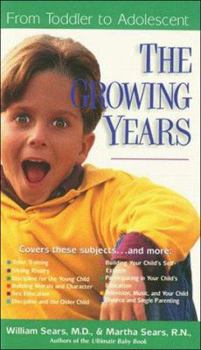 Paperback The Growing Years: From Toddler to Adolescent Book