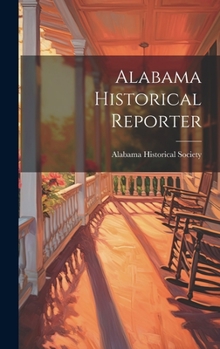 Hardcover Alabama Historical Reporter Book