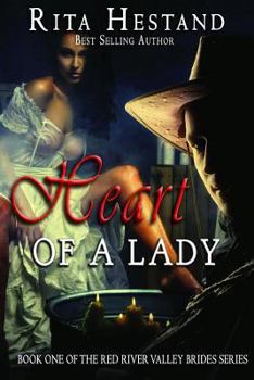 Paperback Heart of a Lady: Book One of the Red River Valley Brides Series Book