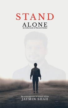Paperback Stand Alone: Be courageous to stand alone Book