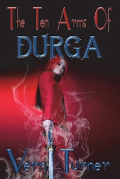 Paperback The Ten Arms of Durga: A Sonya Keller Adventure Book