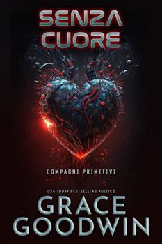 Paperback Senza cuore (Compagni Primitivi) (Italian Edition) [Italian] Book