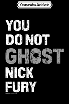 Paperback Composition Notebook: Marvel Spider-Man Far From Home You Do Not Ghost Nick Fury Premium Journal/Notebook Blank Lined Ruled 6x9 100 Pages Book