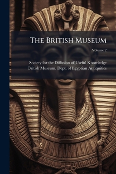 Paperback The British Museum: Egyptian Antiquities; Volume 2 Book