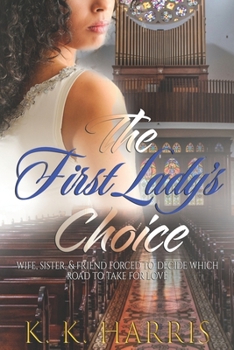 Paperback The First Lady's Choice: A woman's prerogative... Book