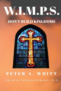 Paperback W.I.M.P.S. Don't Build Kingdoms Book