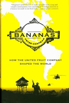 Hardcover Bananas!: How the United Fruit Company Shaped the World Book