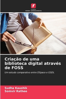 Paperback Criação de uma biblioteca digital através de FOSS [Portuguese] Book