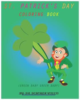 Paperback St. Patrick's Day Coloring Book: Green Baby Green Baby Book