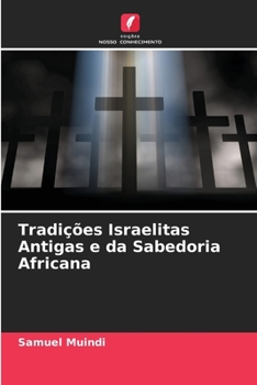 Paperback Tradições Israelitas Antigas e da Sabedoria Africana [Portuguese] Book