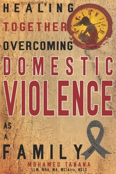 Healing Together: Overcoming Domestic Violence as a Family