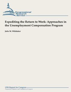 Paperback Expediting the Return to Work: Approaches in the Unemployment Compensation Program Book