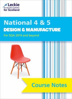 Paperback National 4/5 Design and Manufacture Course Notes for New 201 Book