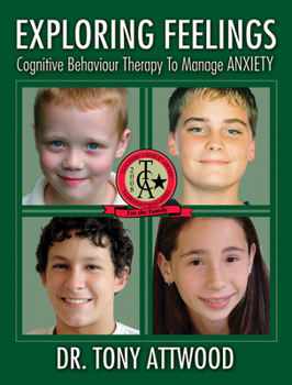 Paperback Exploring Feelings Cognitive Behaviour Therapy to Manage Anxiety Book